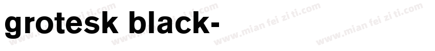 grotesk black字体转换